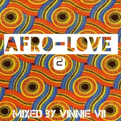 Afro-love 2 mixed by Vinnie Vii
