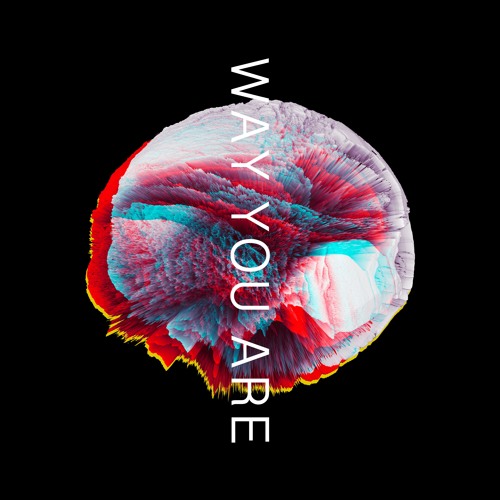 WAY YOU ARE (ft. Ruby Amanfu) by Daniel Ellsworth + The