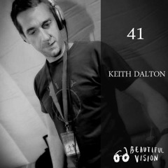 Keith Dalton - Beautiful Vision Podcast 41 (Belarus)