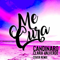 Candinaro,Clara Valverde - Me Cura (Original Bootleg )
