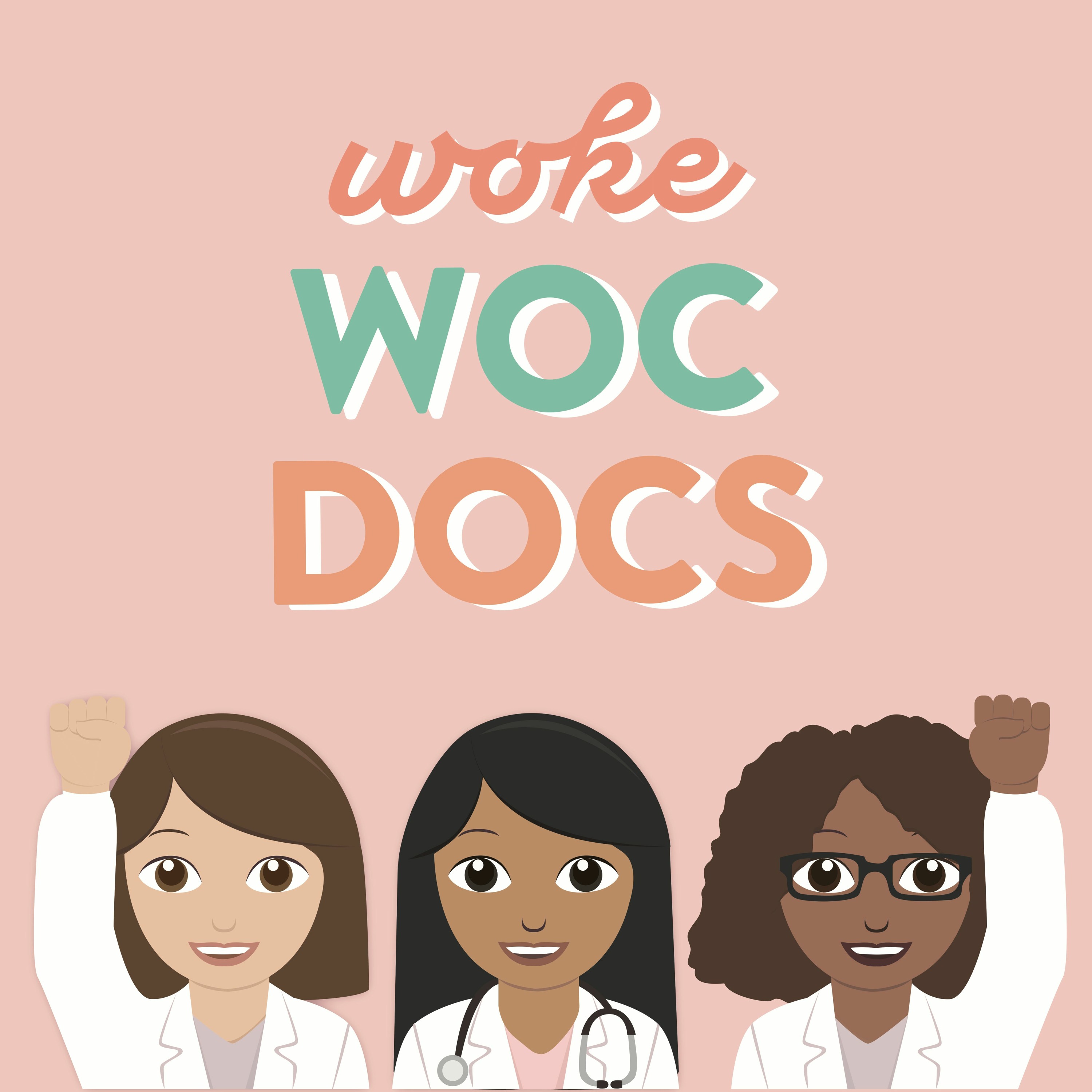 Woke WOC Docs