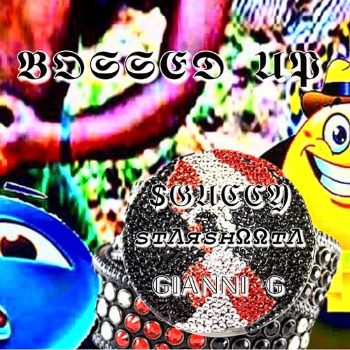BOSSED UP (GIANNI G + SGUCCY)