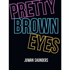 Melanin Magic (Pretty Brown)Remix- Juwan Saunders