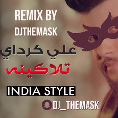 علي كرداي - تلاكينة Remix By Dj TheMaSk