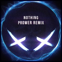 Modestep & Virtual Riot - Nothing (Prower Remix)