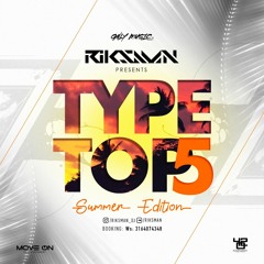 RIKSMAN - Podcast Type Top Vol 05 (Summer Edition)