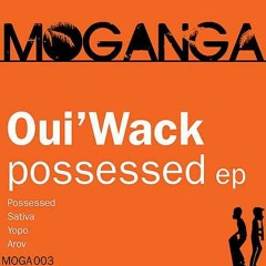 Oui'Wack (Wiwek) - Possessed