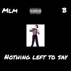 Nothing Left To Say (prod. by HomageBeats)