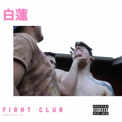 Fight Club (prod. by ycj)