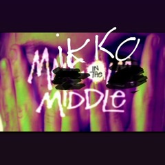 Mikko In The Middle