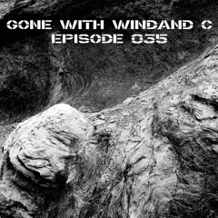 Gone With WINDAND C - Episode 035