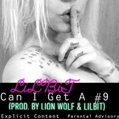 Can I Get A #9(Beat Prod. By Lion Wolf)