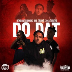 Do That FT. (448 Obama & 448 Debiase)