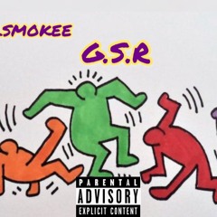 Kiingsmokee - (G-S-R) Freestyle Bonus Track (Smoke Paradise)