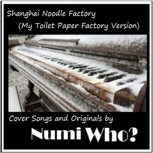 Shanghai Noodle Factory - Traffic (1969) - Toilet Paper Factory Version - Sing 02 - Numi Who?