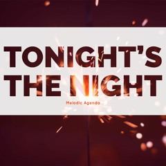 Tonight's The Night