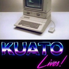 KUATO LIVES!