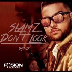 Don't Look Remix - Karan Aujla