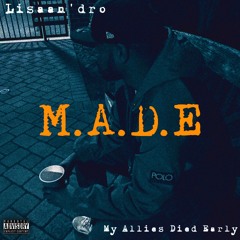 M.A.D.E OUT NOW! (prod. by @J-ES)