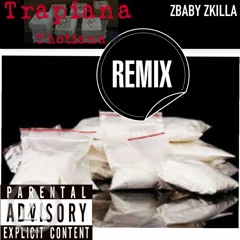 Zbaby Zkilla - Trapiana (Bust It) Thotiana Remix