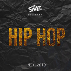Mix Hip Hop - Dj Snaz 2019