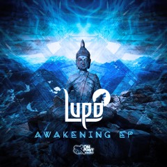 Lupo - Awakening EP (OUT NOW)