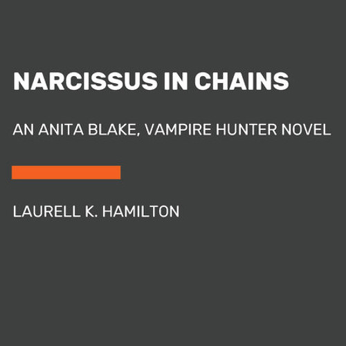 Stream Narcissus in Chains by Laurell K. Hamilton, read by Kimberly Alexis  by PRH Audio | Listen online for free on SoundCloud