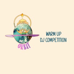 Out Of Orbit • Warm Up DJ Comp • pH-Zero (Semi-Finalist)