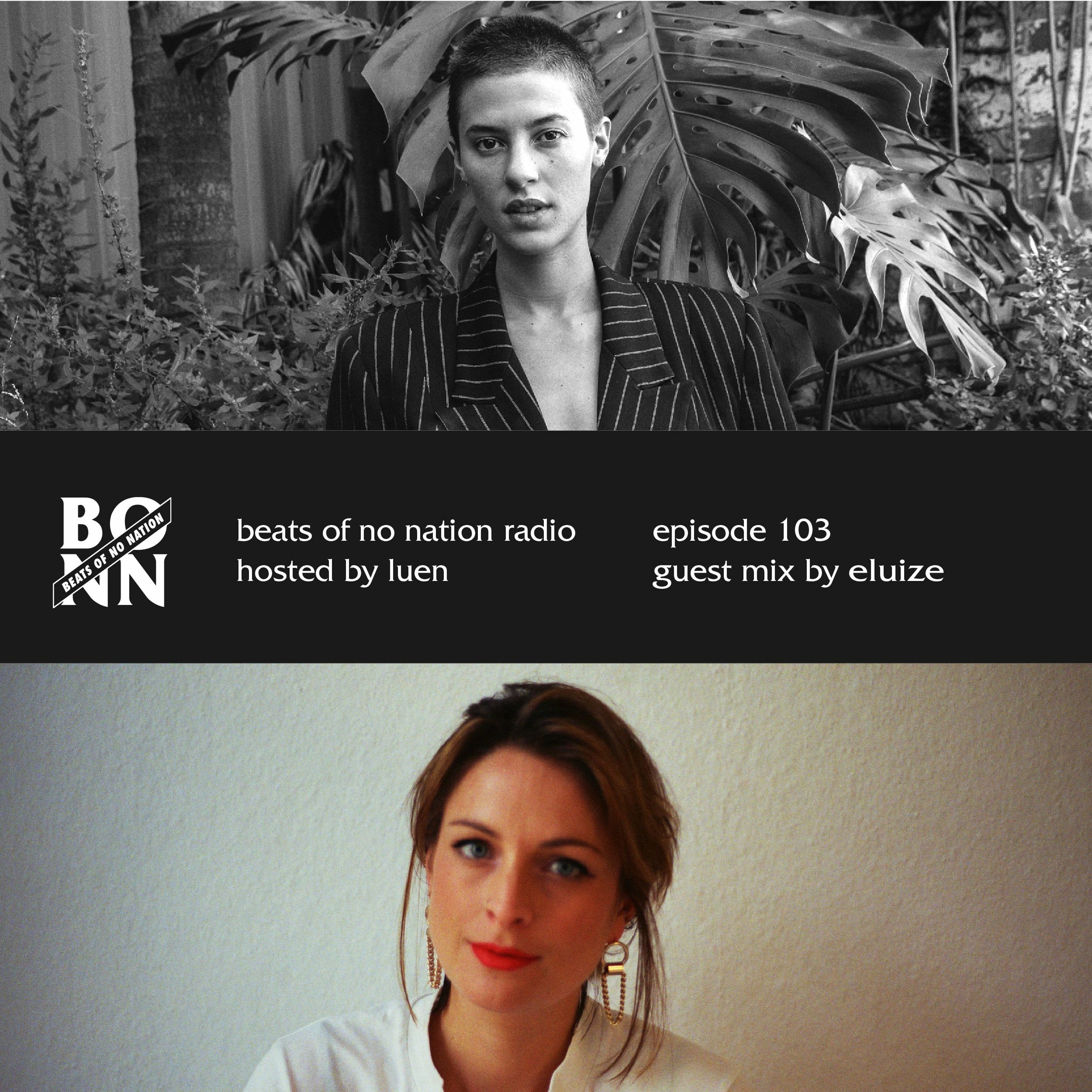 Episode 103 Part B Featuring Eluize