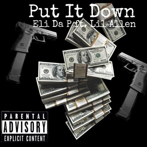 (Eli P x Lil Allen) Put It Down