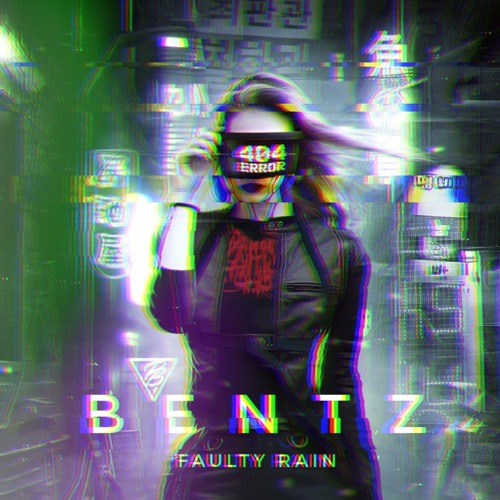Faulty Rain - Feat. BENTZ