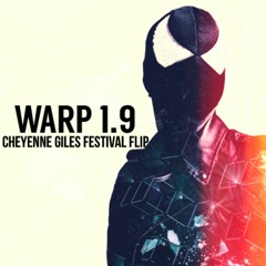 Steve Aoki, Bloody Beatroots - Warp 1.9 (Cheyenne Giles Festival Flip)