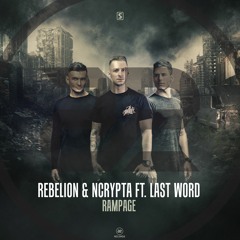 Rebelion & Ncrypta ft. Last Word - Rampage (Teaser)
