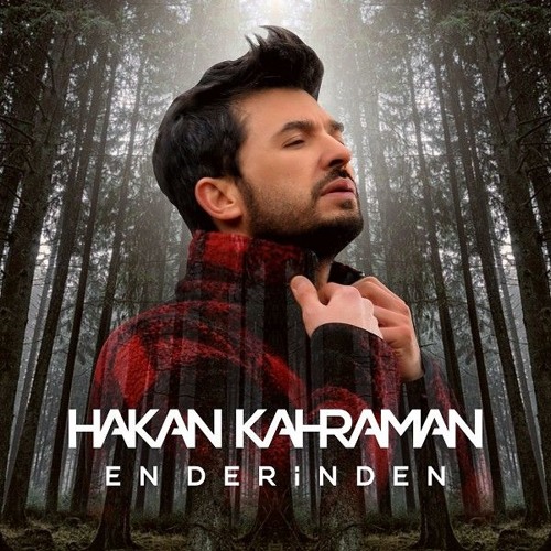 Hakan Kahraman - En Derinden (Deep House)