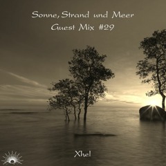 Sonne, Strand und Meer Guest Mix #29 by Xhel