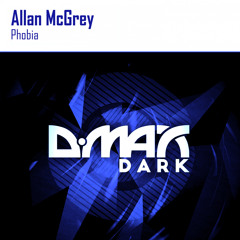 DMAXDR056 : Allan McGrey - Phobia (Original Mix)