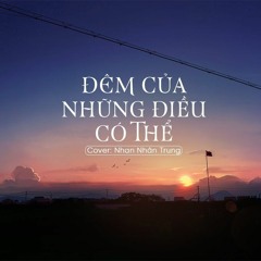 Đêm Của Những Điều Có Thể (有可能的夜晚) - Nhan Nhân Trung