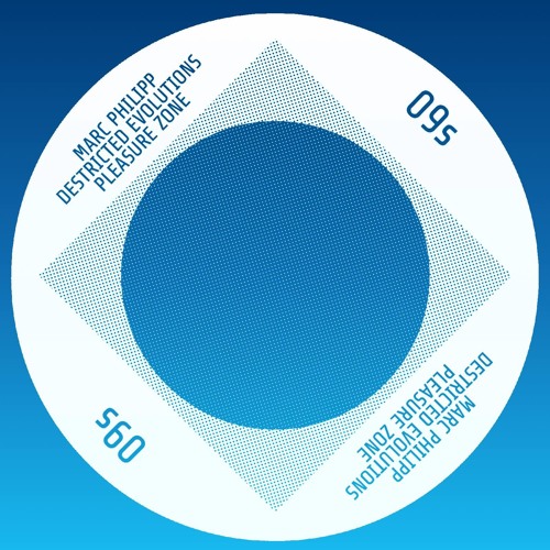 PLZ009S - Marc Philipp - Destricted Evolutions (Pleasure Zone)