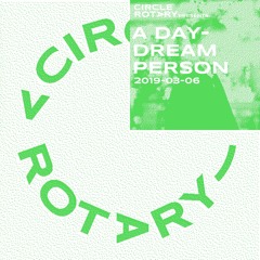 MIXSET INVITATION - A DAYDREAM PERSON (MAR 2019)