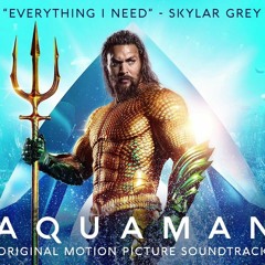 The O - Skylar Grey - Everything I Need - Aquaman Soundtrack (O REMIX)