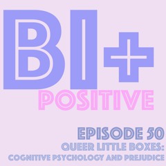 Queer Little Boxes: Cognitive Psychology and Prejudice