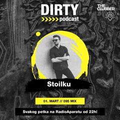Dirty Podcast 095 - Stoilku