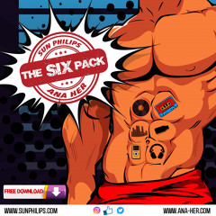 FREE DOWNLOAD | DANCE & LATIN HOUSE BOOTLEGS #2 | The Six Pack by SUNANA