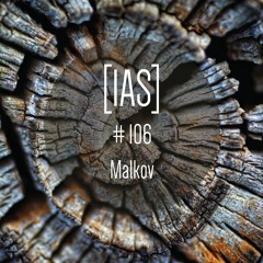 Intrinsic Audio Sessions [IAS] #106 - Malkov