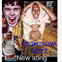 "New Song" ft. The YO$HINYA BOYZ