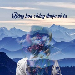 Bông Hoa Chẳng Thuộc Về Ta - Việt; Deus