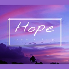 Hope - Nax x Icy