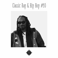 Classic Rap & Hip Hop Mix Part #10 I Snoop Dogg, Big Daddy Kane & The Notorious B.I.G