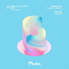 John Cosani - CUBIK #037 By Proton Radio