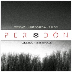 Mxndxz, Negro Cream & Sweetz Flava - Perdón (Prod. D3llano y Mees Bickle)